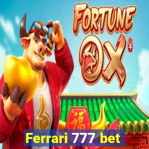 Ferrari 777 bet